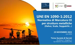 Seminario UNI EN 1090-1:2012 Normativa di Marcatura CE per strutture metalliche (Dehor, Scale, Soppalchi...)